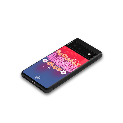 socially awkward club back phone cover | glass case for Google Pixel 6A
