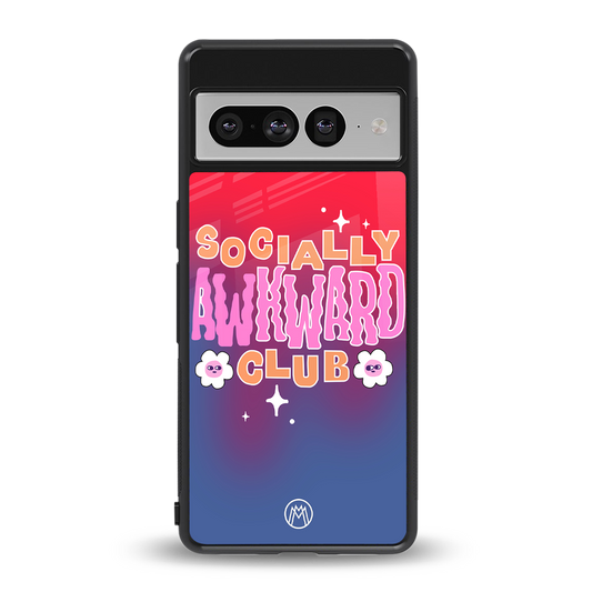 socially awkward club back phone cover | glass case for google pixel 7 pro