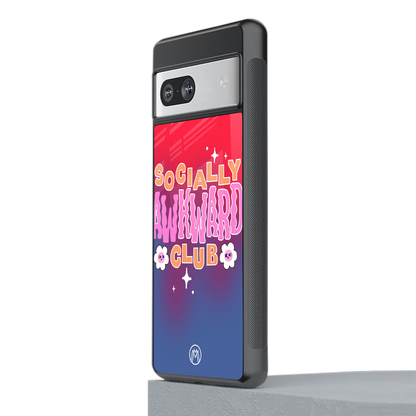 socially awkward club back phone cover | glass case for Google Pixel 7A