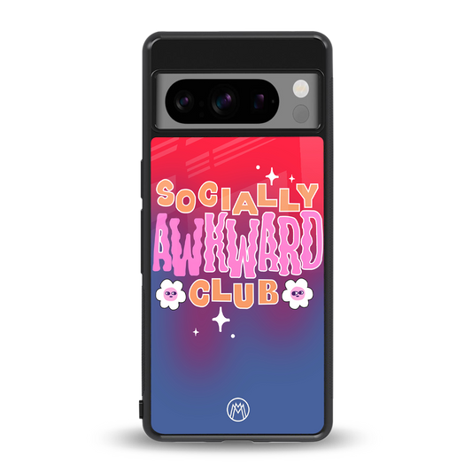 socially awkward club back phone cover | glass case for google pixel 8 pro