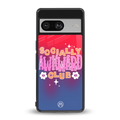 socially awkward club back phone cover | glass case for Google Pixel 8