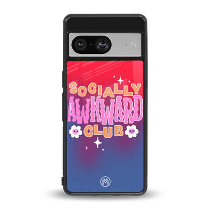 socially awkward club back phone cover | glass case for Google Pixel 8