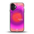 stay kind back phone cover | glass case for iphone 16 plus