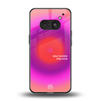 stay kind back phone cover | glass case for nothing phone 2a