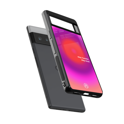 stay kind back phone cover | glass case for google pixel 6 pro