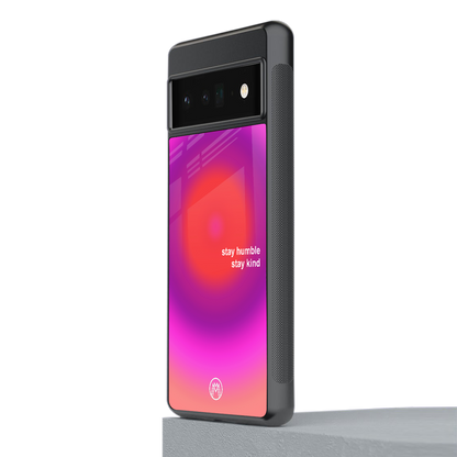 stay kind back phone cover | glass case for google pixel 6 pro