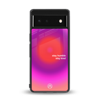 stay kind back phone cover | glass case for google pixel 6
