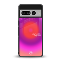 stay kind back phone cover | glass case for google pixel 7 pro