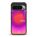 stay kind back phone cover | glass case for google pixel 9 pro