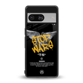 stop wars back phone cover | glass case for Google Pixel 8