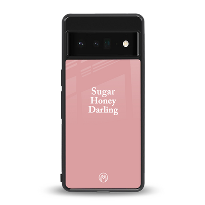 suger honey darling back phone cover | glass case for google pixel 6 pro