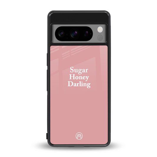 suger honey darling back phone cover | glass case for google pixel 8 pro