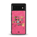 teenage dream back phone cover | glass case for google pixel 6