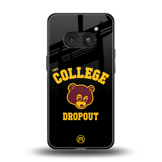 the college dropout back phone cover | glass case for nothing phone 2a