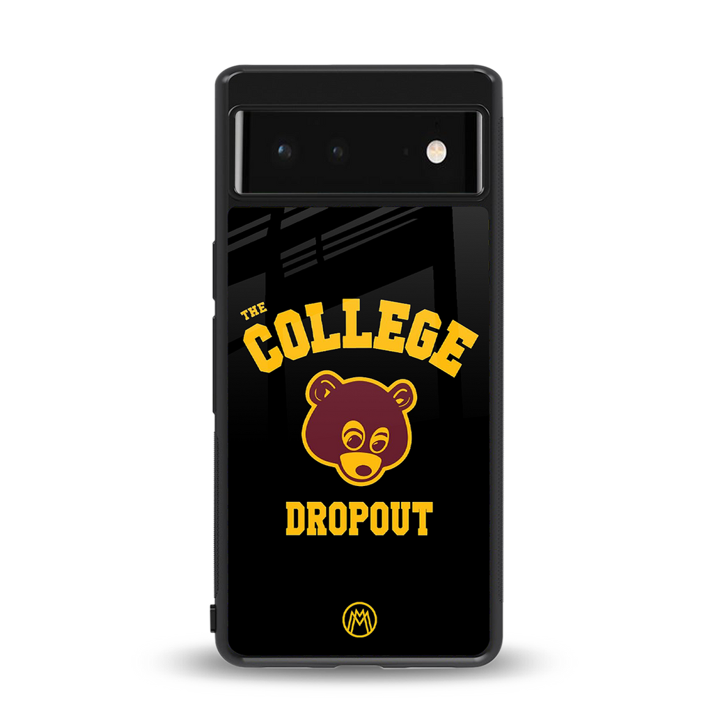 the college dropout back phone cover | glass case for google pixel 6