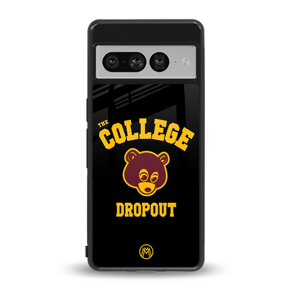 the college dropout back phone cover | glass case for google pixel 7 pro