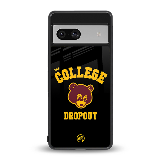 the college dropout back phone cover | glass case for Google Pixel 7A