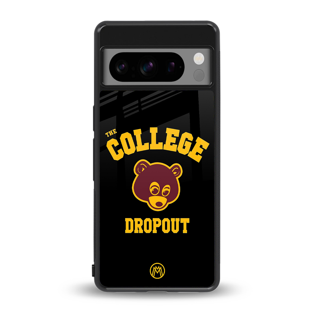 the college dropout back phone cover | glass case for google pixel 8 pro