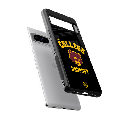 the college dropout back phone cover | glass case for google pixel 8 pro