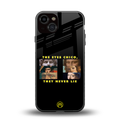 the eyes chico, they never lie movie quote back phone cover | glass case for iphone 13