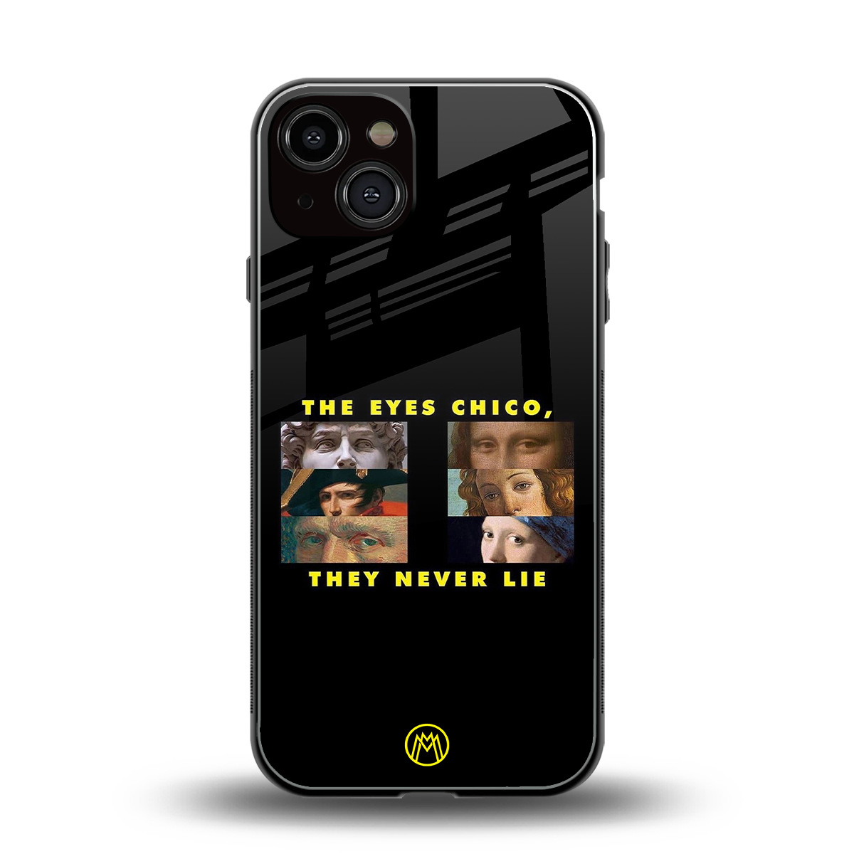 the eyes chico, they never lie movie quote back phone cover | glass case for iphone 13