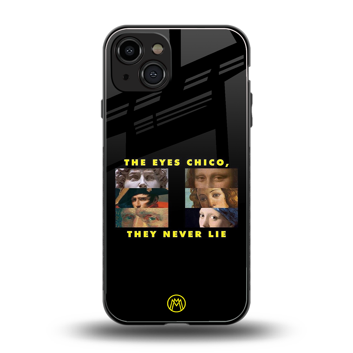the eyes chico, they never lie movie quote back phone cover | glass case for iphone 15