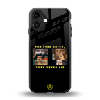 the eyes chico, they never lie movie quote back phone cover | glass case for iphone 16 plus