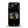 the eyes chico, they never lie movie quote back phone cover | glass case for iphone 16