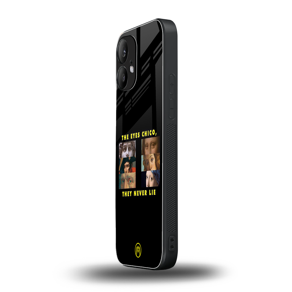 the eyes chico, they never lie movie quote back phone cover | glass case for nothing phone 2