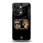 the eyes chico, they never lie movie quote back phone cover | glass case for oneplus nord 3