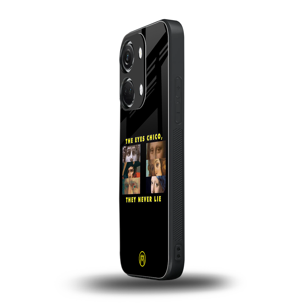 the eyes chico, they never lie movie quote back phone cover | glass case for oneplus nord 3