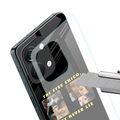 the eyes chico, they never lie movie quote back phone cover | glass case for oneplus nord 3