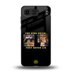 the eyes chico, they never lie movie quote back phone cover | glass case for oneplus nord 4