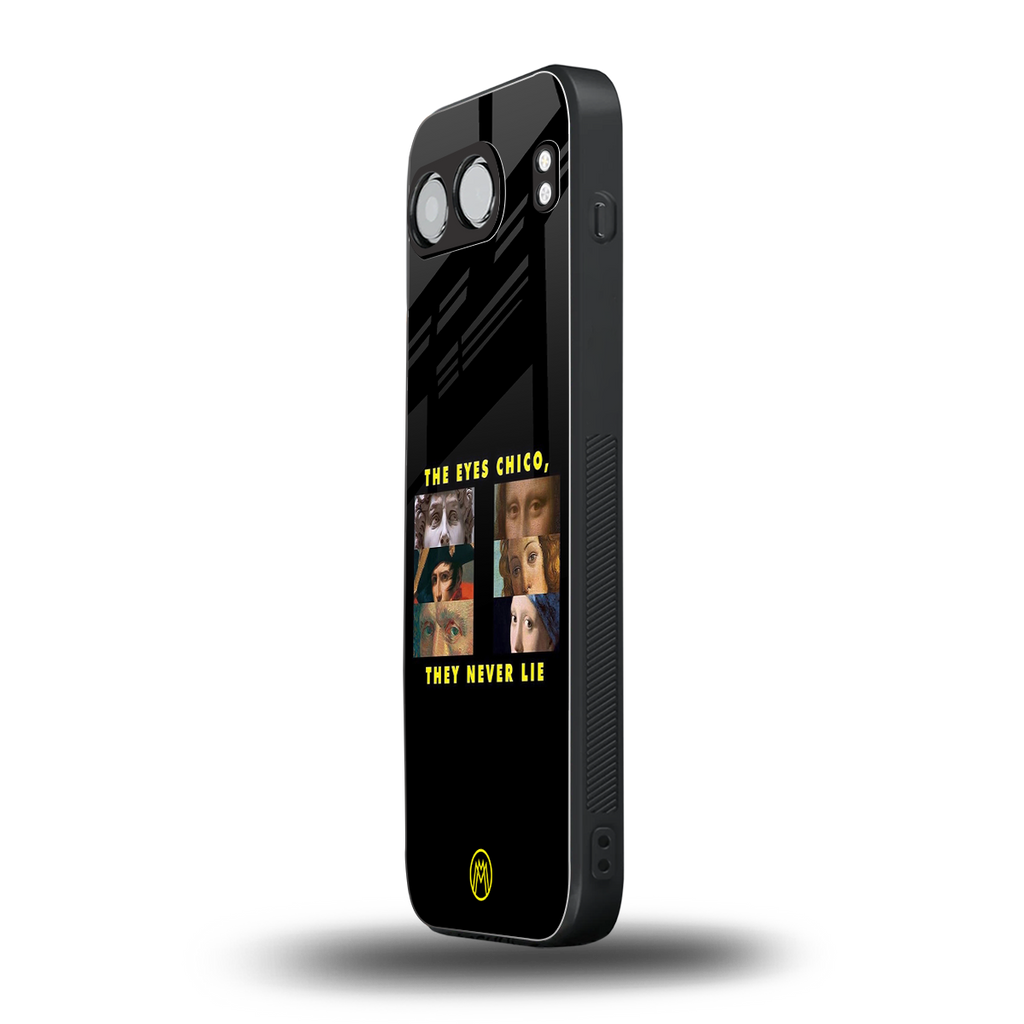 the eyes chico, they never lie movie quote back phone cover | glass case for oneplus nord 4