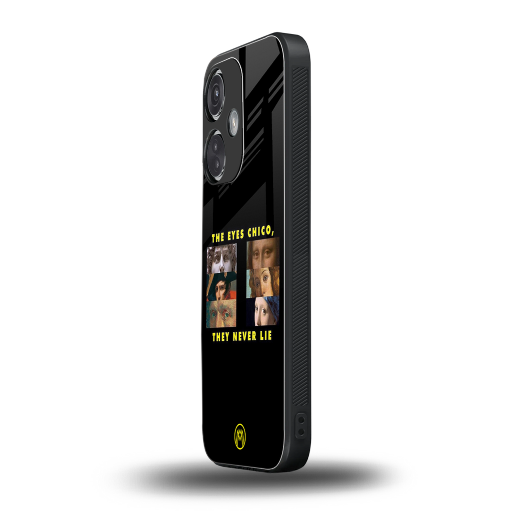the eyes chico, they never lie movie quote back phone cover | glass case for oneplus nord ce 3