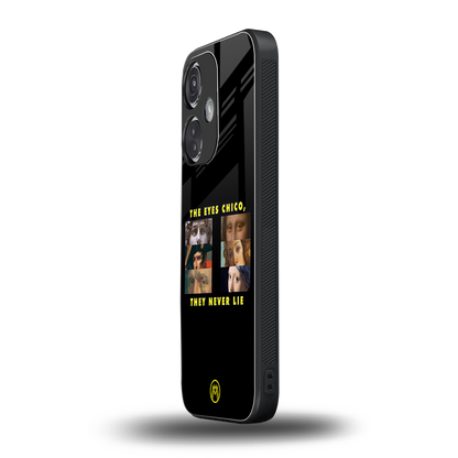 the eyes chico, they never lie movie quote back phone cover | glass case for oneplus nord ce 3