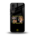 the eyes chico, they never lie movie quote back phone cover | glass case for oneplus nord ce 4 lite