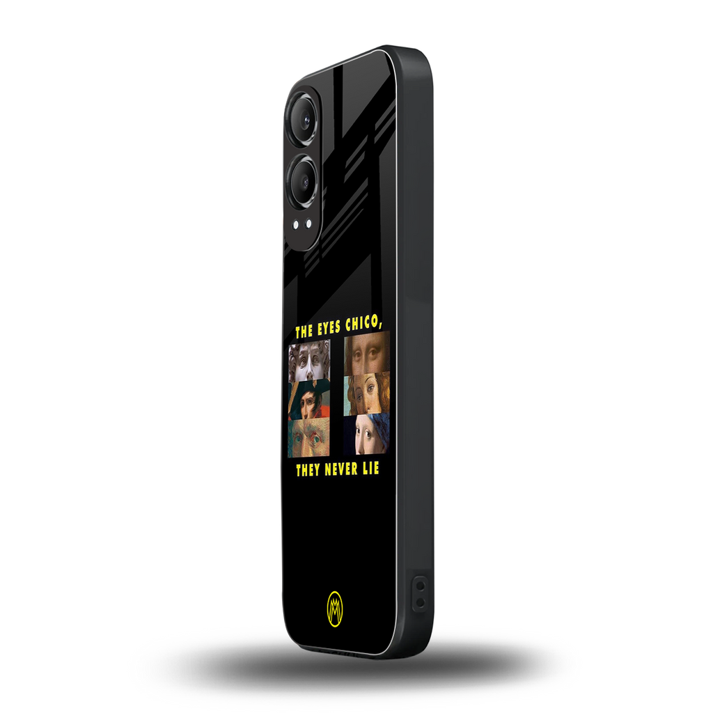 the eyes chico, they never lie movie quote back phone cover | glass case for oneplus nord ce 4 lite