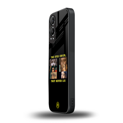 the eyes chico, they never lie movie quote back phone cover | glass case for oneplus nord ce 4 lite