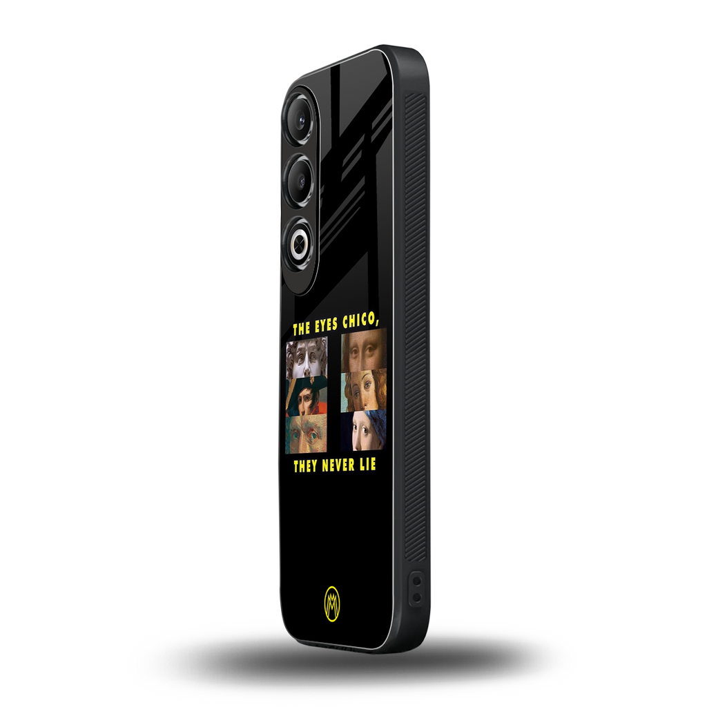 the eyes chico, they never lie movie quote back phone cover | glass case for oneplus nord ce 4