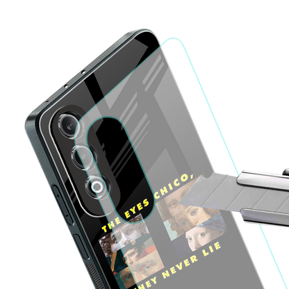 the eyes chico, they never lie movie quote back phone cover | glass case for oneplus nord ce 4