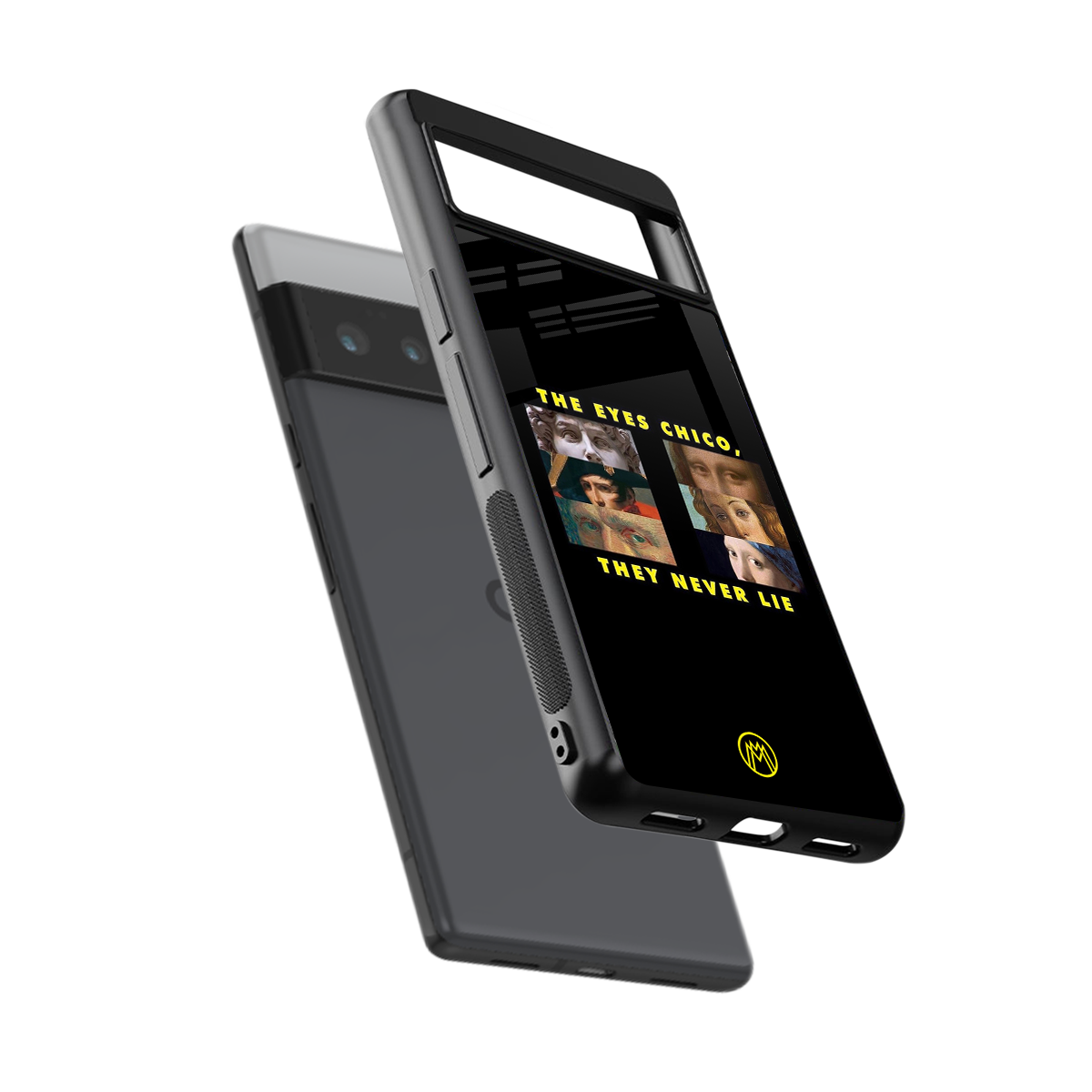 the eyes chico, they never lie movie quote back phone cover | glass case for google pixel 6 pro