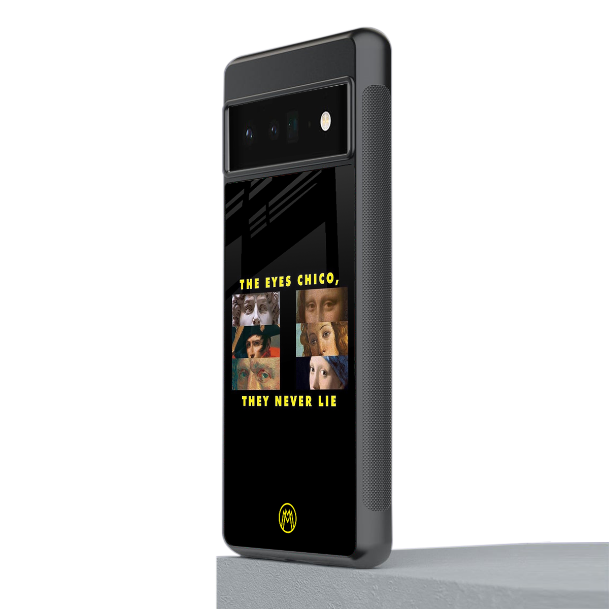 the eyes chico, they never lie movie quote back phone cover | glass case for google pixel 6 pro