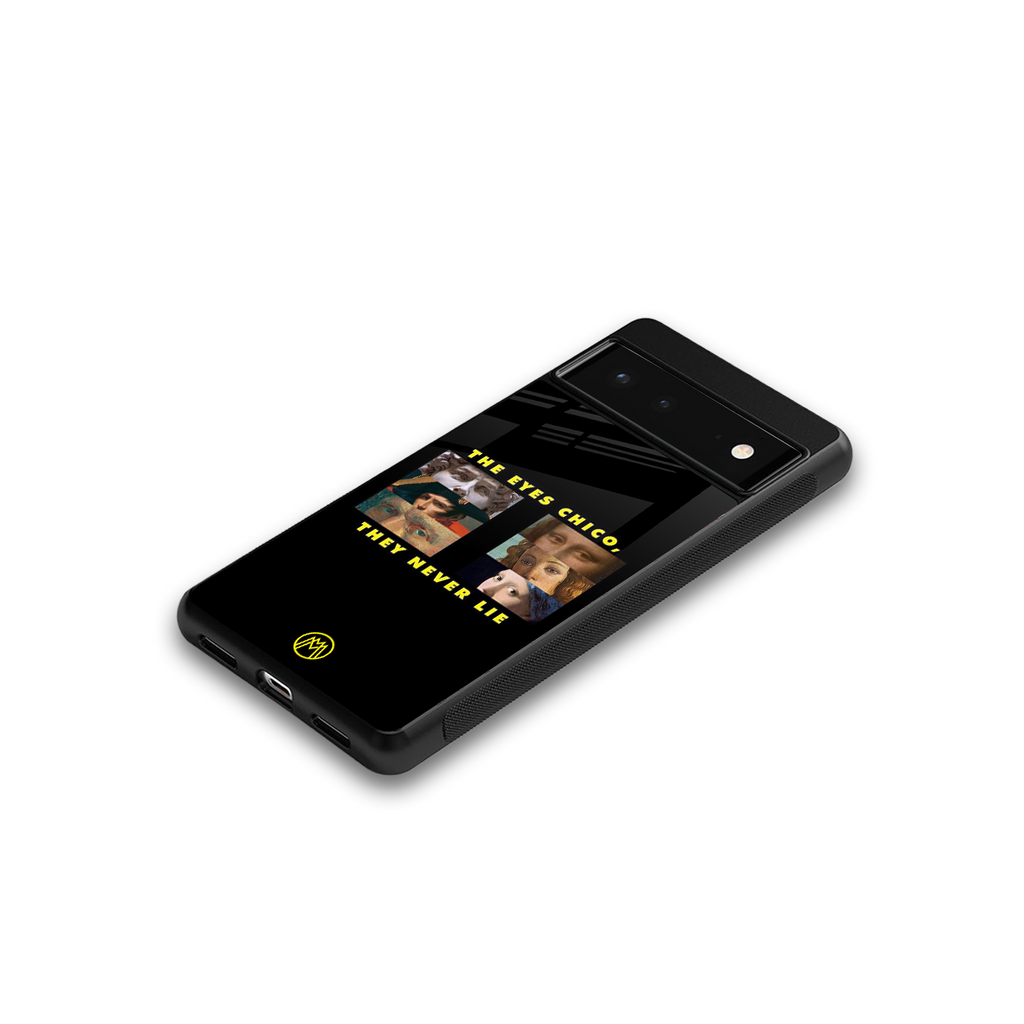 the eyes chico, they never lie movie quote back phone cover | glass case for google pixel 6
