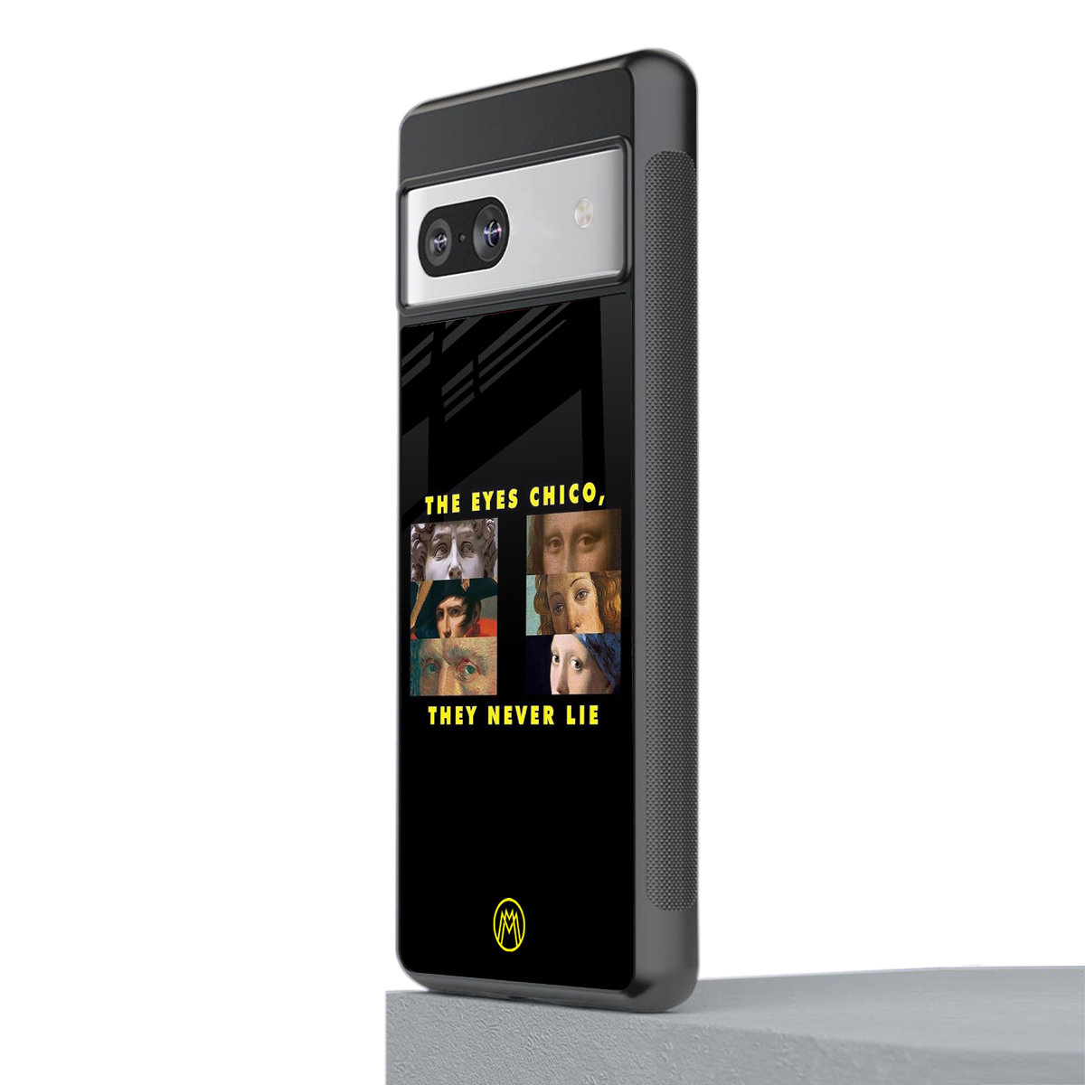 the eyes chico, they never lie movie quote back phone cover | glass case for Google Pixel 7
