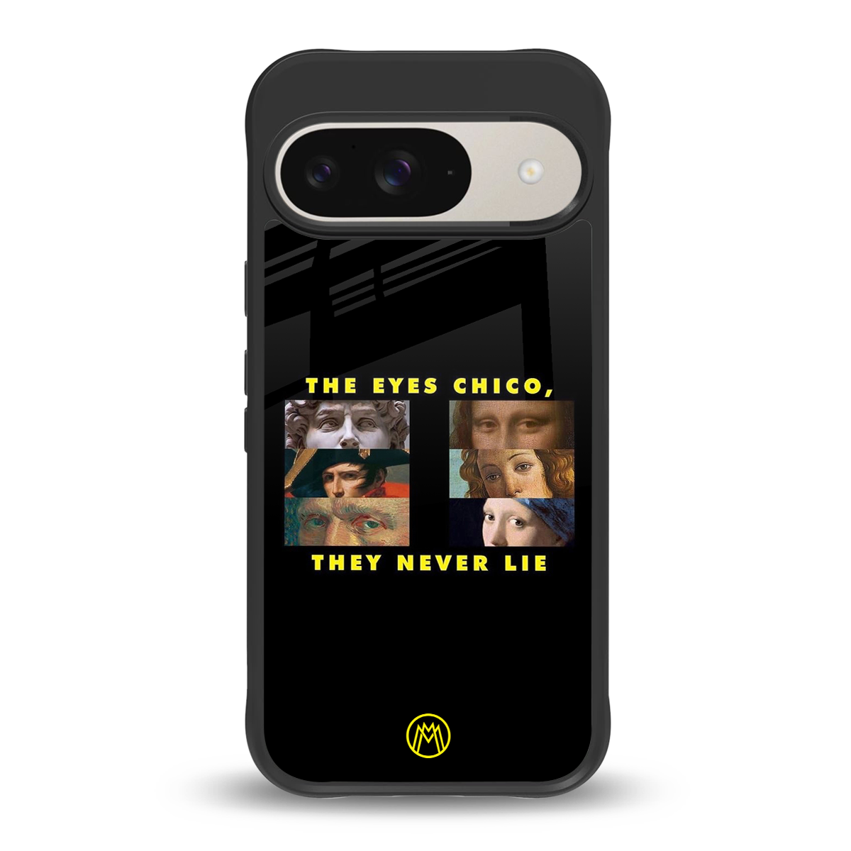 the eyes chico, they never lie movie quote back phone cover | glass case for google pixel 9