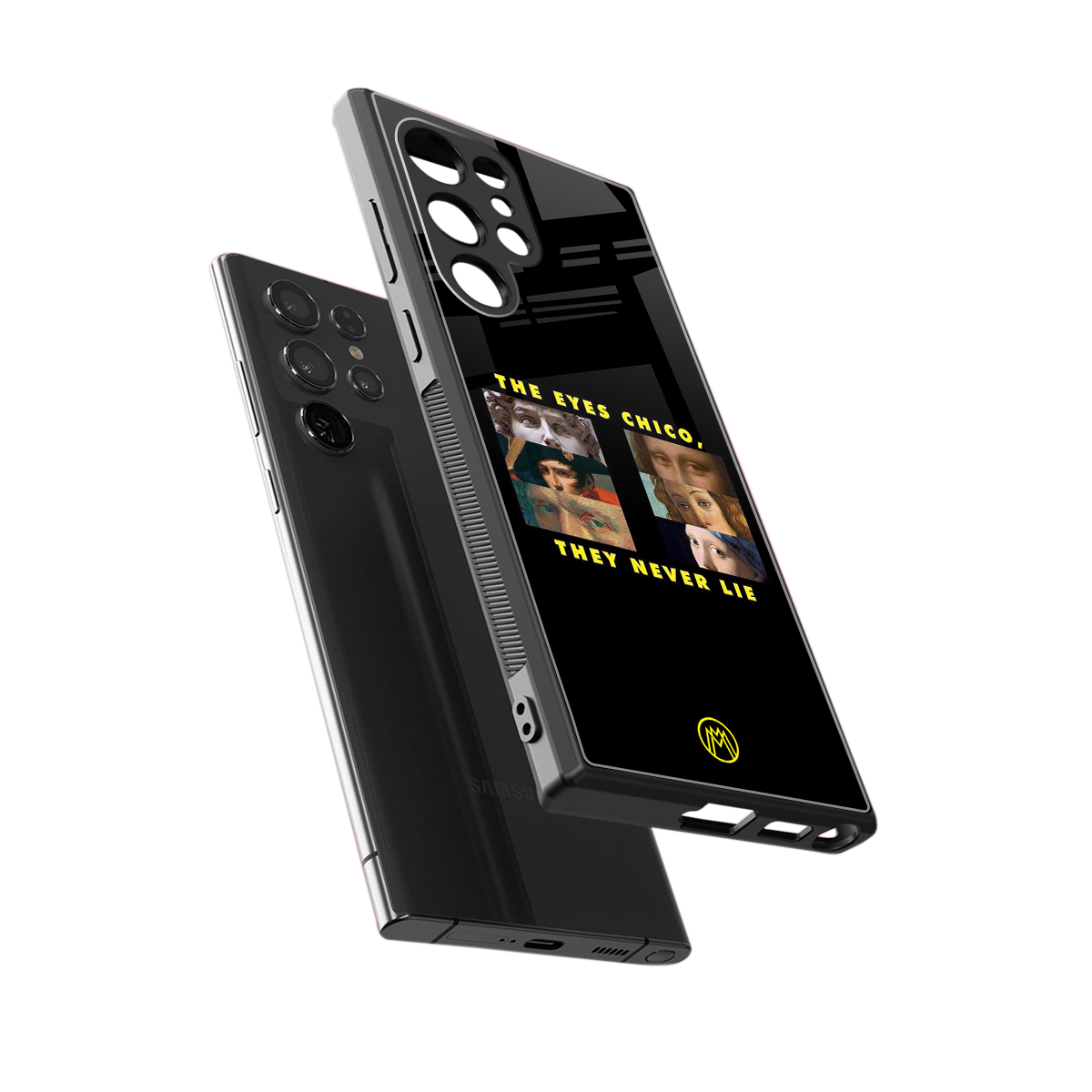 the eyes chico, they never lie movie quote back phone cover | glass case for samsung galaxy s24 ultra