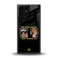 the eyes chico, they never lie movie quote back phone cover | glass case for samsung galaxy s25 ultra