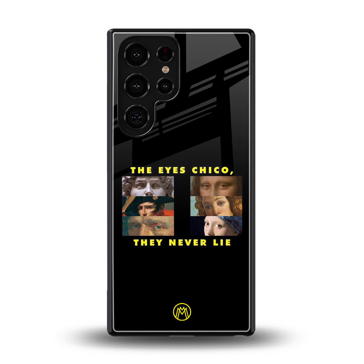 the eyes chico, they never lie movie quote back phone cover | glass case for samsung galaxy s25 ultra