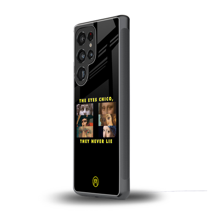 the eyes chico, they never lie movie quote back phone cover | glass case for samsung galaxy s25 ultra